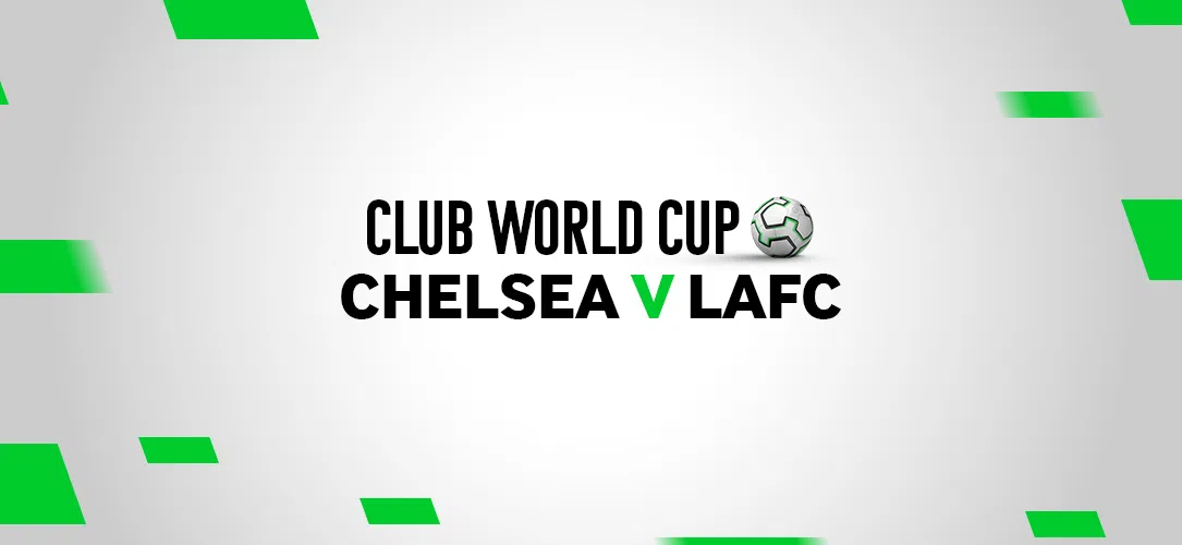 Football Tips: An 11/1 Bet Builder for Chelsea v Los Angeles FC