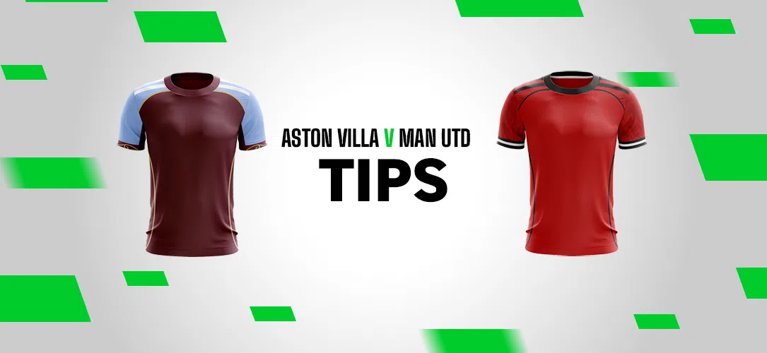 Premier League: A 33/1 Bet Builder for Aston Villa v Man Utd