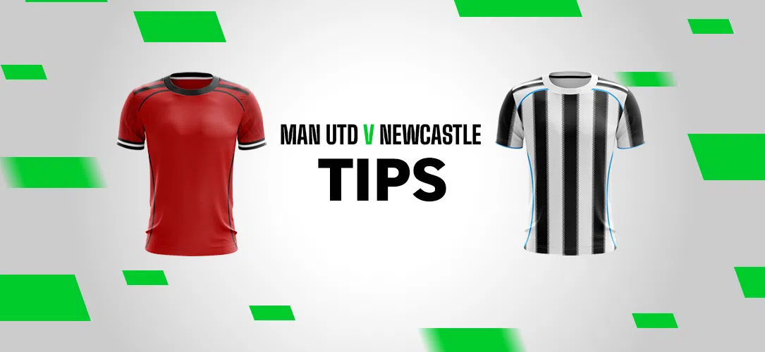 Premier League: A 9/2 Bet Builder for Man Utd v Newcastle