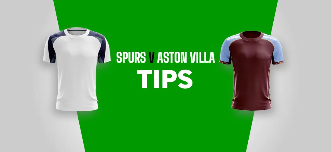 Tottenham v Aston Villa Betting Tips: 9/1 Premier League Bet Builder