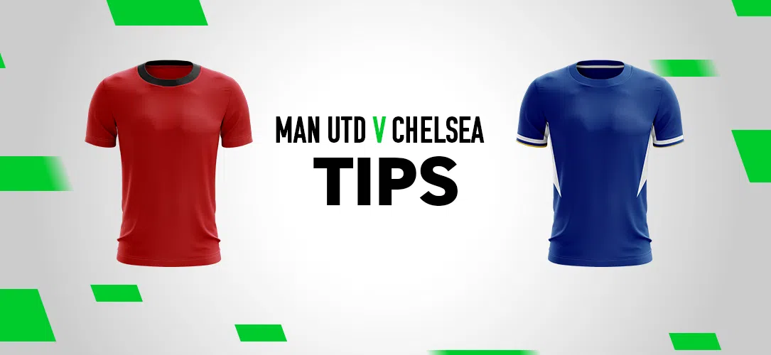 Premier League tips: 16/1 Bet Builder for Man Utd vs Chelsea