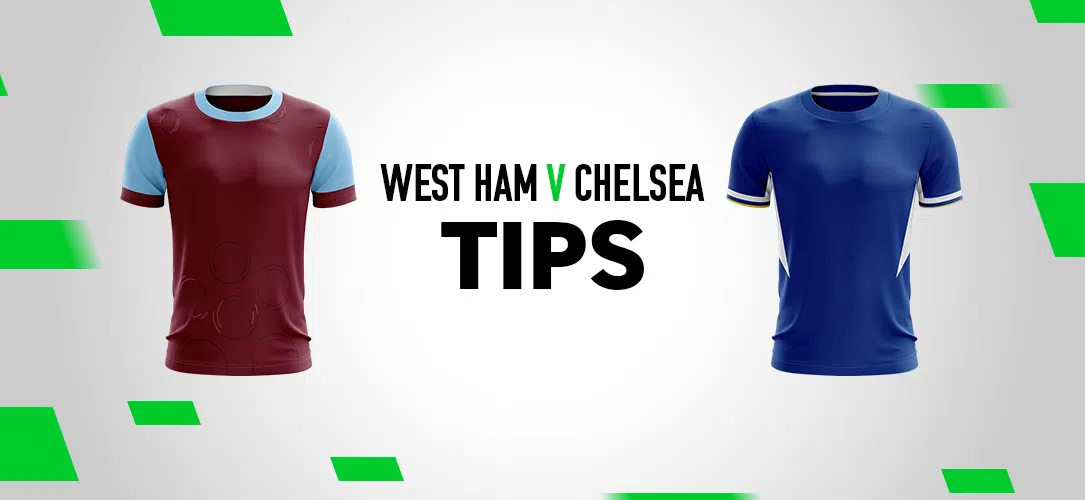 Premier League tips: An 8/1 Bet Builder for West Ham v Chelsea