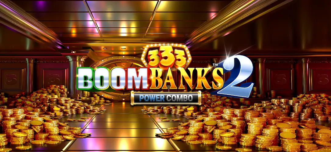 333 Boom Banks 2 POWER COMBO Lotsa Loot Review