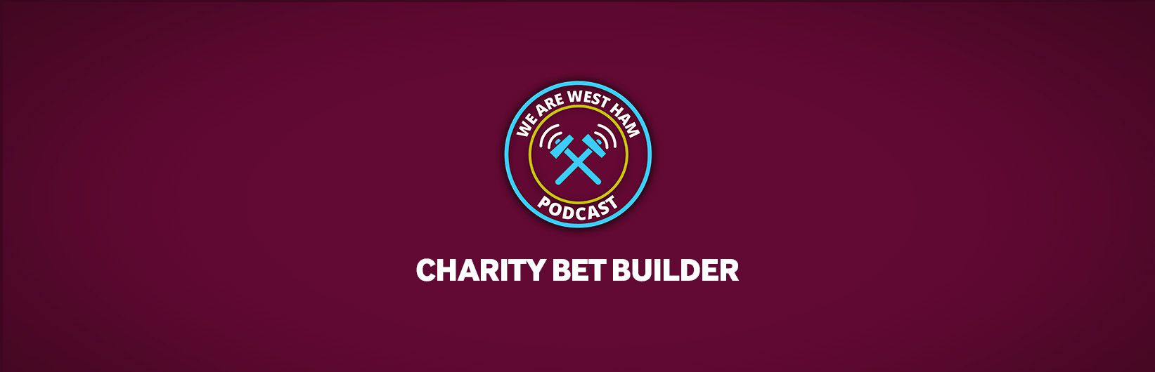 Charity bet builder for Aston Villa v West Ham