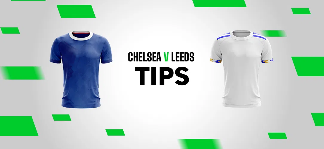 Premier League Tips: 14/1 Bet Builder for Chelsea v Leeds