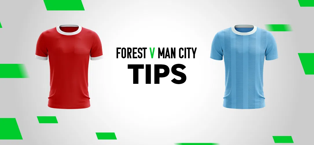 FA Cup tips: Best bets for Nottingham Forest v Man City