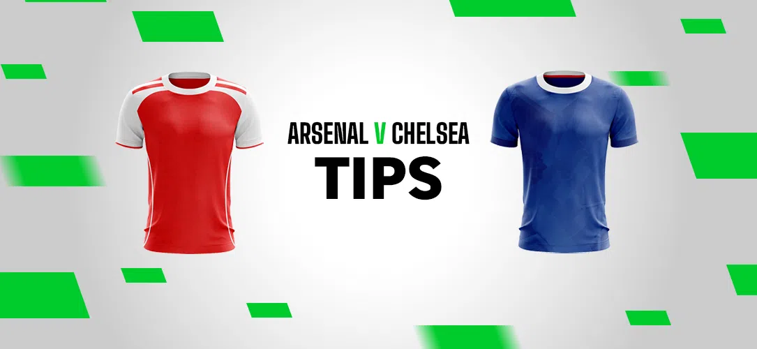 Premier League Tips: 16/1 Bet Builder for Arsenal v Chelsea