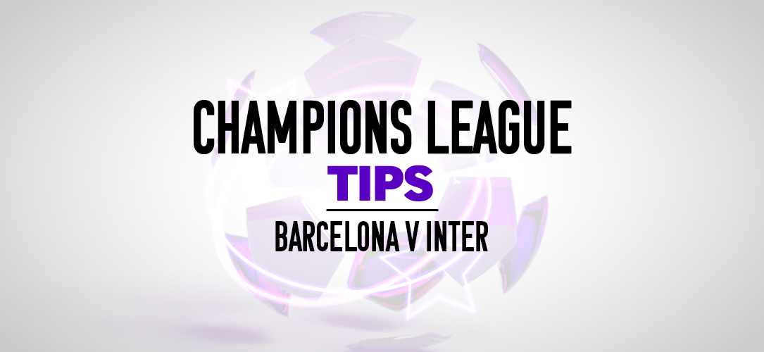 Champions League tips: Best bets for Barcelona v Inter