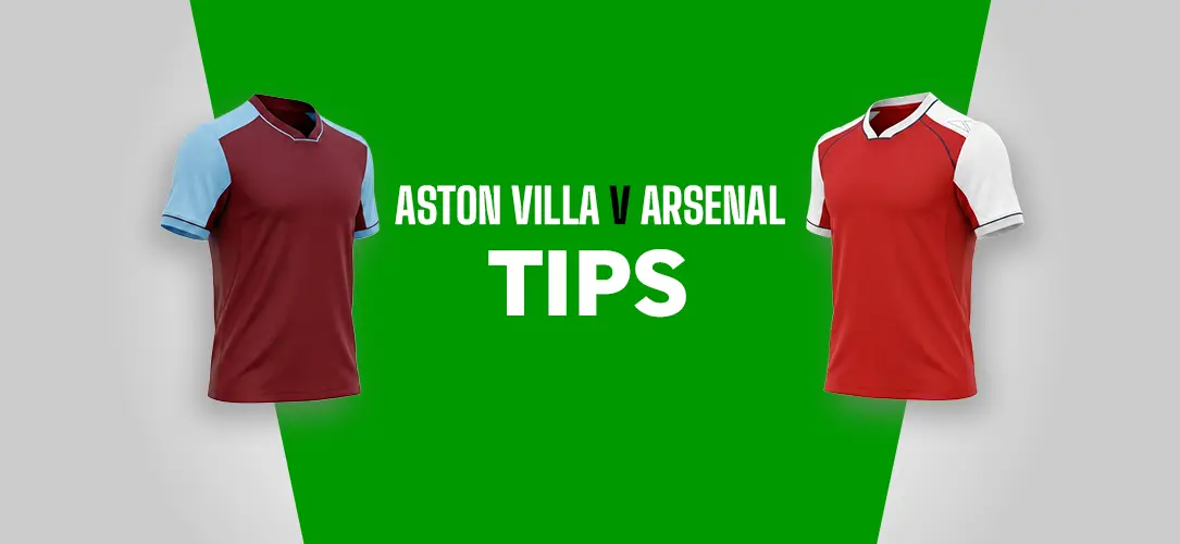 Aston Villa v Arsenal Betting Tips: 10/1 Premier League Bet Builder