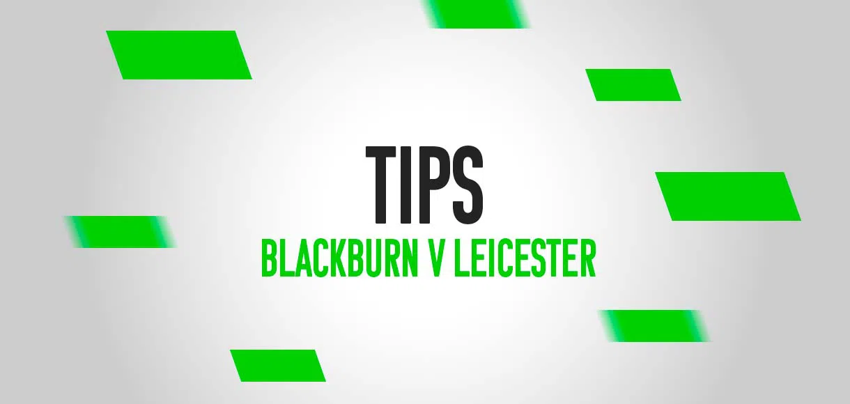 Championship football tips: Best bets for Blackburn v Leicester