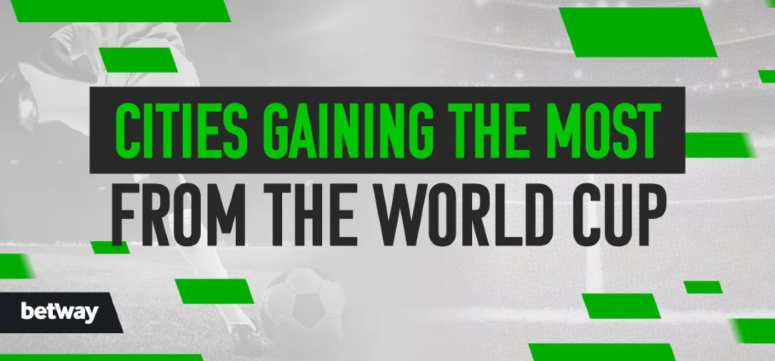 The Cities Gaining the Most from the 2026 World Cup