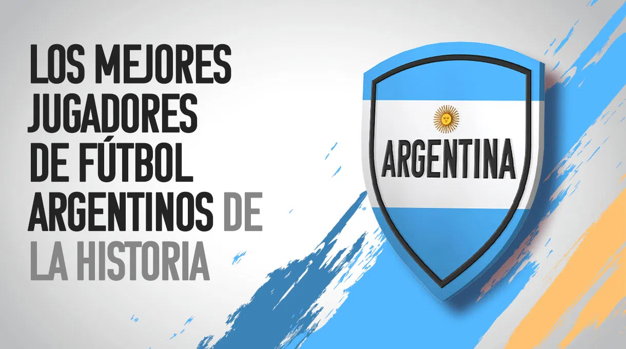 Los mejores jugadores de fútbol argentinos de la historia