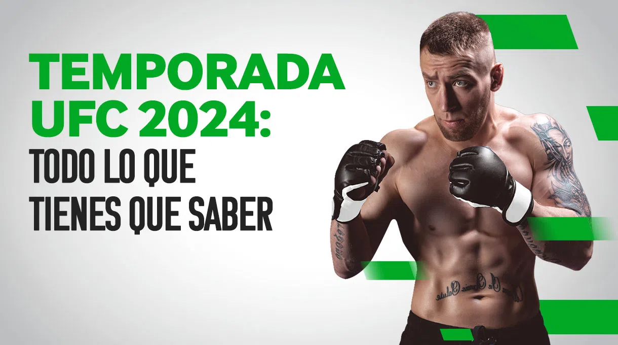 Temporada de UFC 2024: todo lo que tienes que saber
