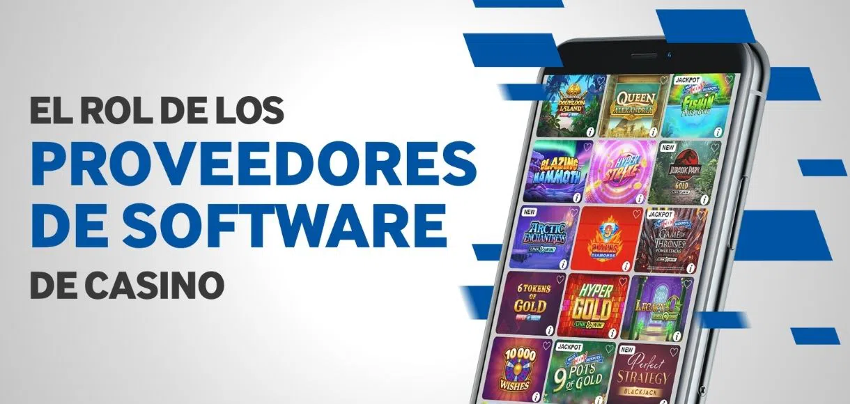 Cómo impactan los proveedores de software en los juegos de casino