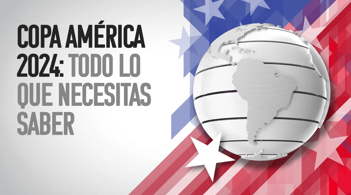 Copa América 2024: Todo lo que necesitas saber