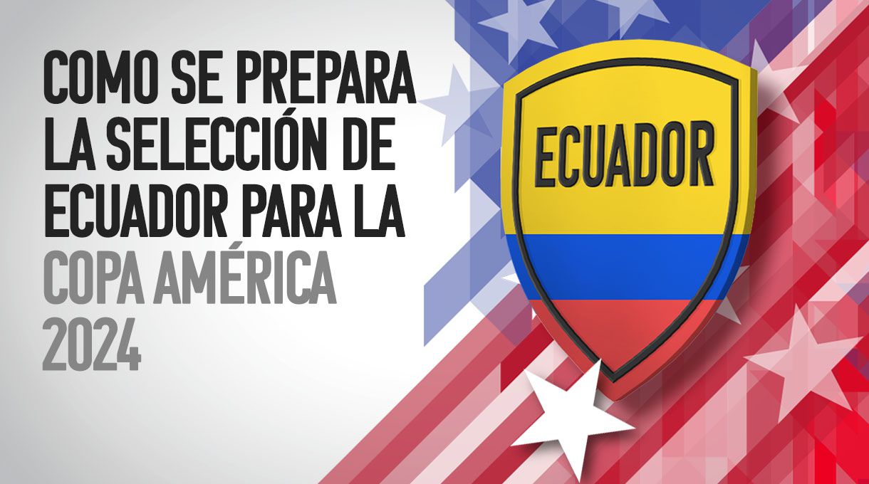 ¿Cómo se prepara la selección de Ecuador para la Copa América 2024?
