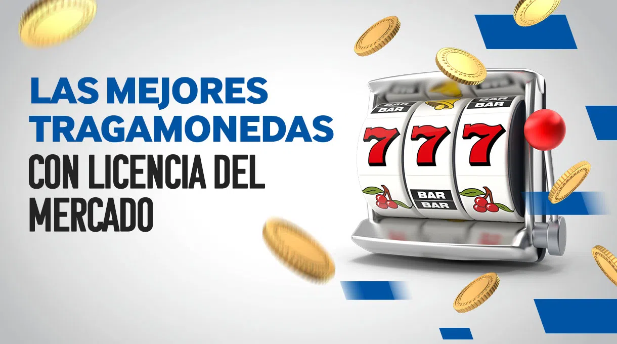 El auge de las tragamonedas con Licencia