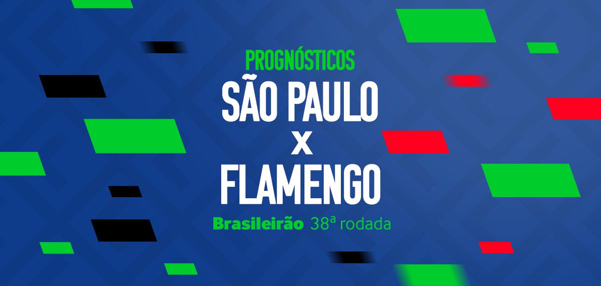 Palpites São Paulo x Flamengo – 38ª rodada Brasileirão Série A