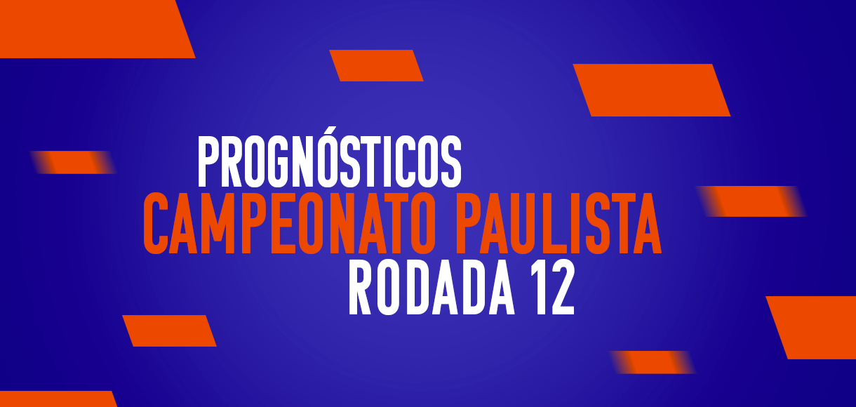 Palpites Paulistão – Prognósticos da 12ª rodada de 2024