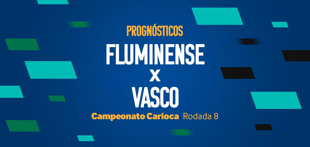 Palpites Fluminense x Vasco – 8ª rodada do Campeonato Carioca 2024