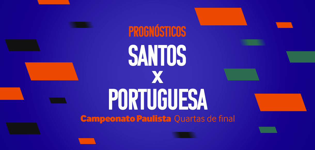 Palpites Santos x Portuguesa – Quartas de final do Paulistão 2024