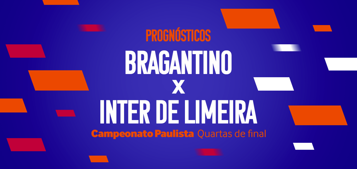 Palpites Campeonato Paulista 2024 – quartas de final: Red Bull Bragantino x Inter de Limeira
