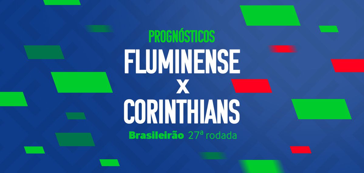 Palpites Fluminense x Corinthians – 27ª rodada Brasileirão Série A
