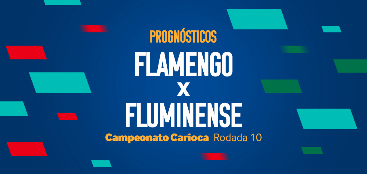 Palpites Flamengo x Fluminense – 10ª rodada do Campeonato Carioca 2024