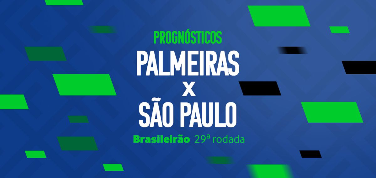 Palpites Palmeiras x São Paulo – 29ª rodada Brasileirão Série A