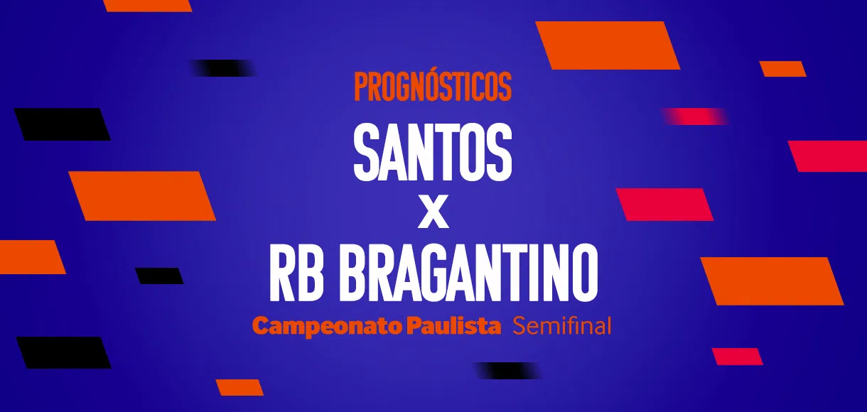 Palpites Santos x Bragantino – Semifinal do Paulistão 2024