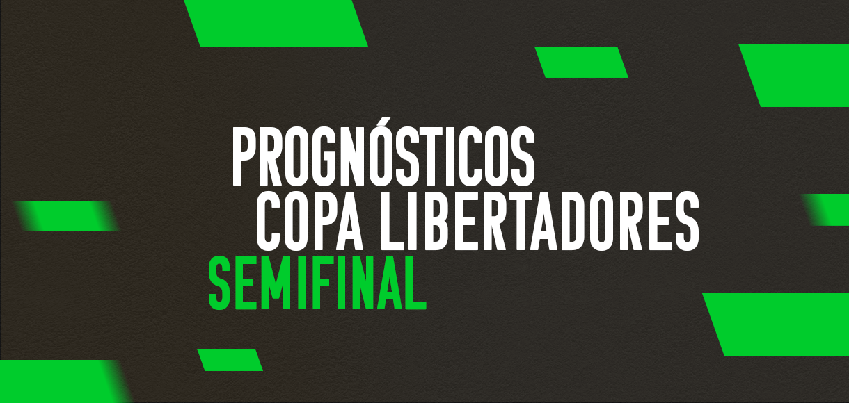 Palpites Copa Libertadores 2023 – Prognósticos das semifinais