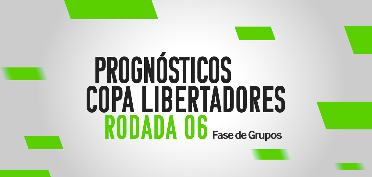 Palpites Libertadores – Prognósticos da 6ª rodada de 2024