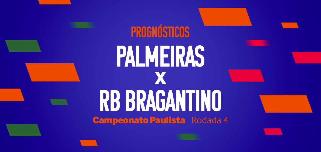 Palpites RB Bragantino x Palmeiras – 4ª rodada do Paulistão 2024
