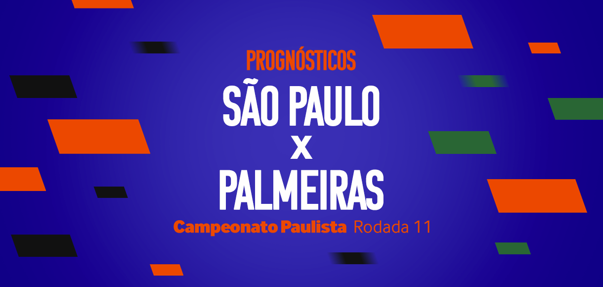 Palpites São Paulo x Palmeiras – 11ª rodada do Paulistão 2024