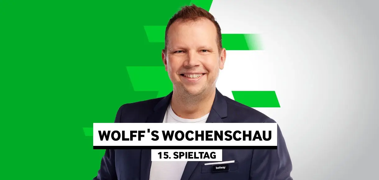Wolff’s Wochenschau zum 15.Spieltag