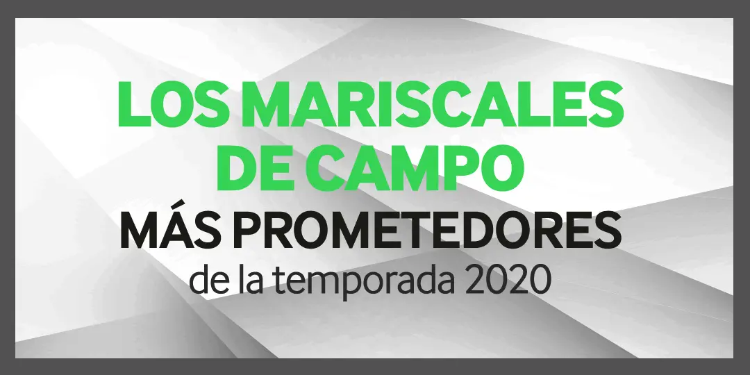 Los mariscales de campo más prometedores de la temporada 2020