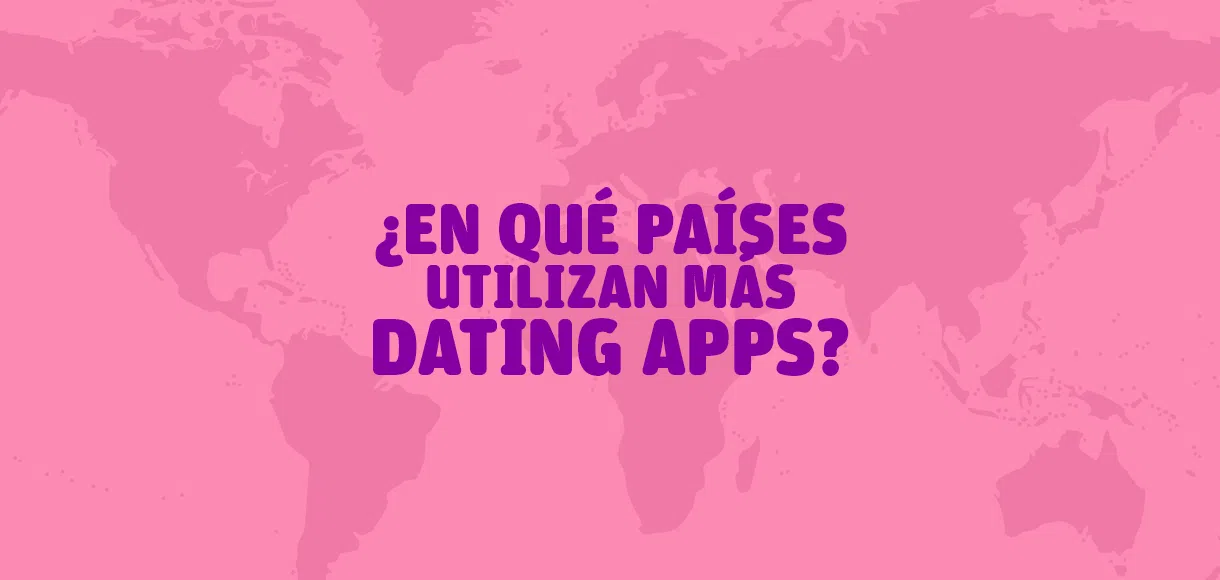 Dating Apps: ¿qué aplicaciones de citas se usan más en el mundo?