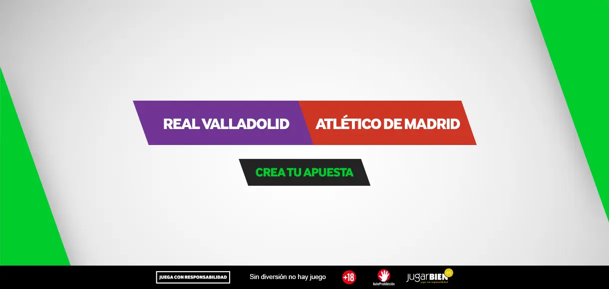 Crea Tu Apuesta: consejos y pronósticos para el Real Valladolid – Atlético de Madrid
