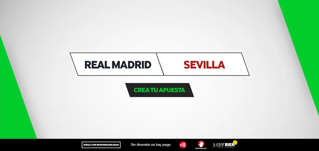 Crea Tu Apuesta: consejos y pronósticos para el Real Madrid – Sevilla