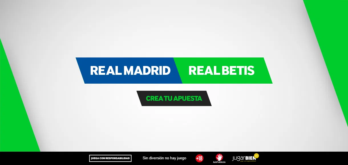 Crea Tu Apuesta: consejos y pronósticos para el Real Madrid – Real Betis