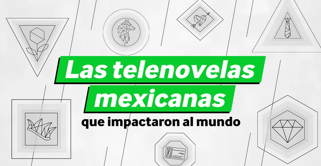 Las telenovelas mexicanas que impactaron al mundo