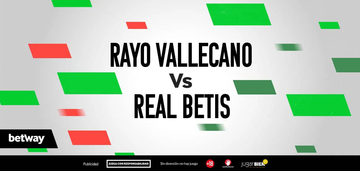 Crea Tu Apuesta: Rayo – Betis