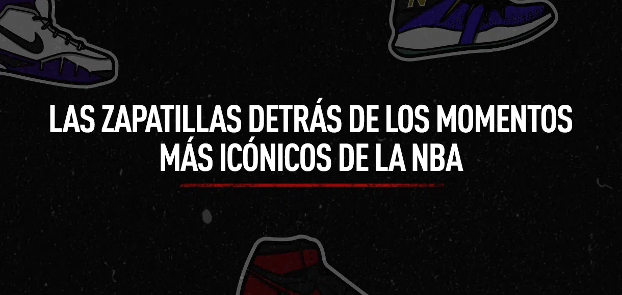 Las zapatillas detrás de 10 momentos más icónicos de la NBA