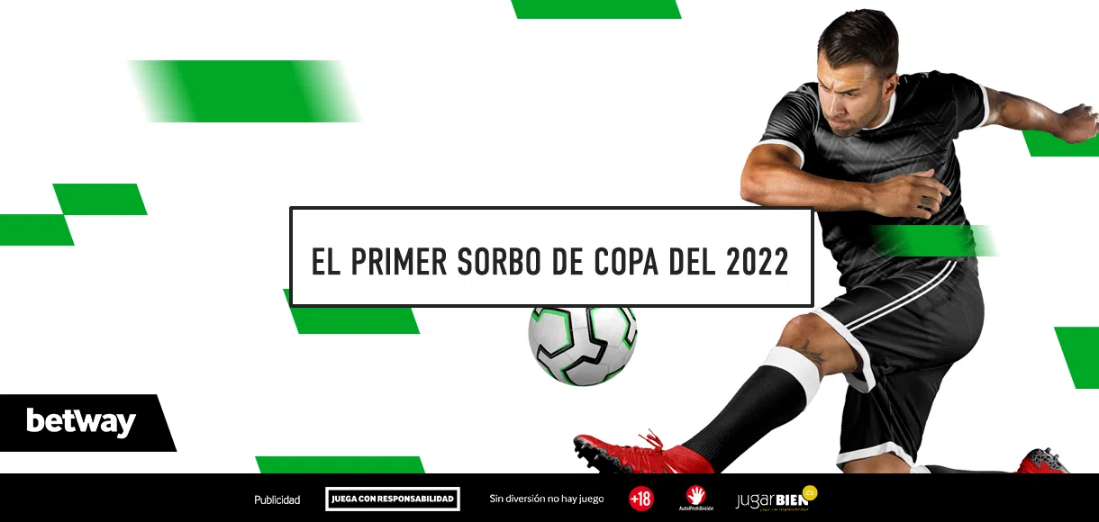 El primer sorbo de Copa del 2022