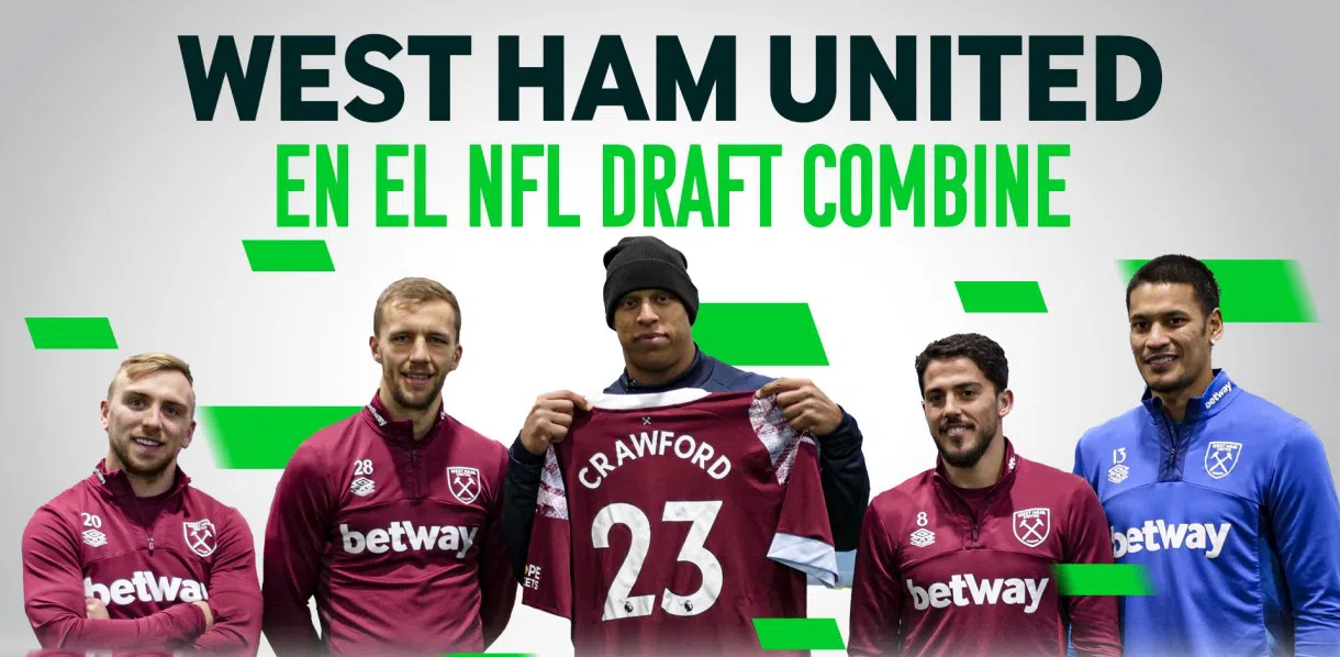 Betway Insider: ¡Llevamos a cuatro estrellas del West Ham al NFL Draft Combine!