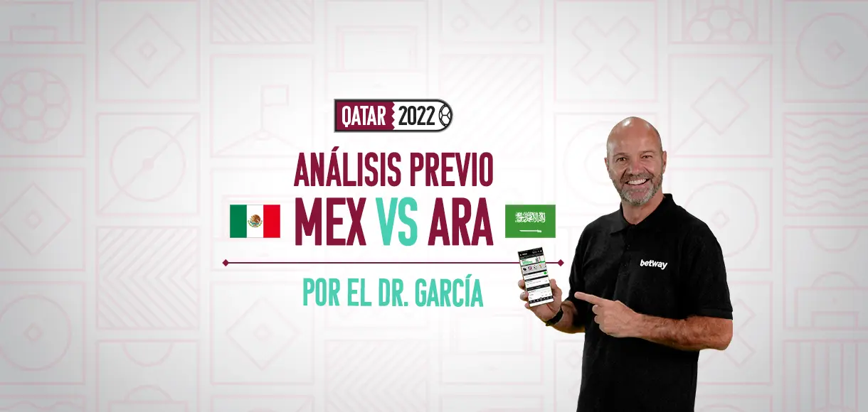 Betway Qatar 2022 con Luis García: ¡Análisis previo a México vs. Arabia Saudita!