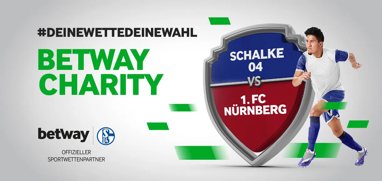 Betway Charity #DeineWetteDeineWahl: FC Schalke 04 vs. 1. FC Nürnberg