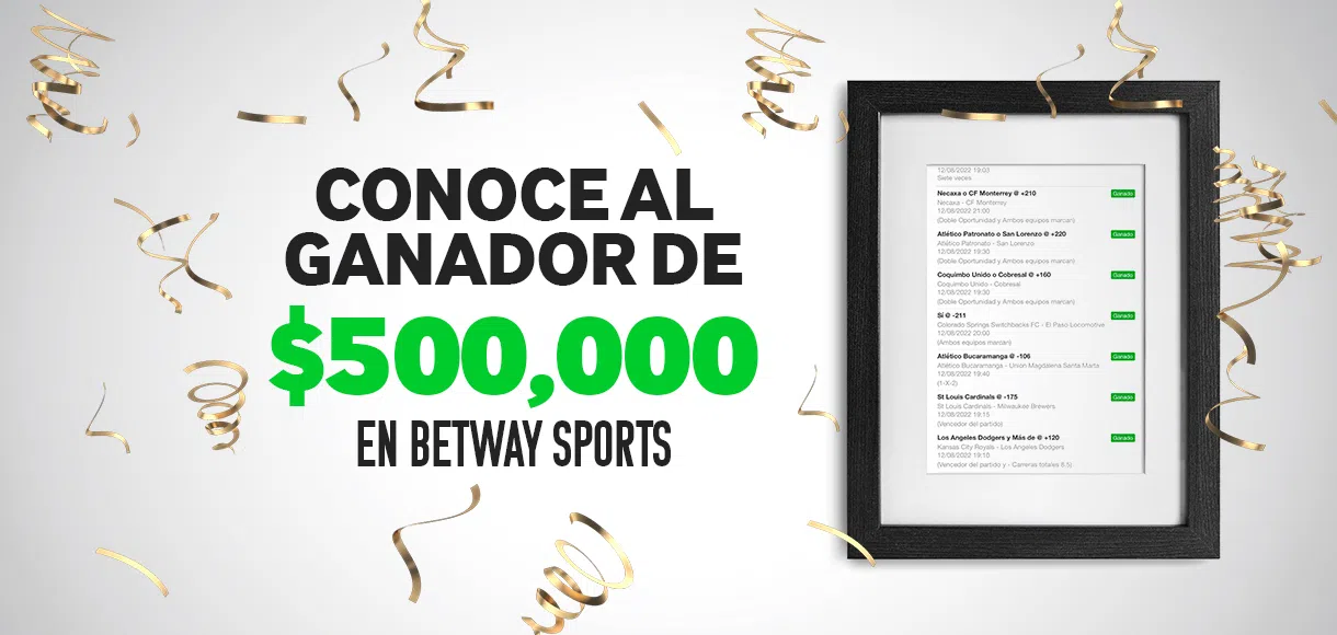 ¡Conoce al ganador de $500,000 en Betway Sports!