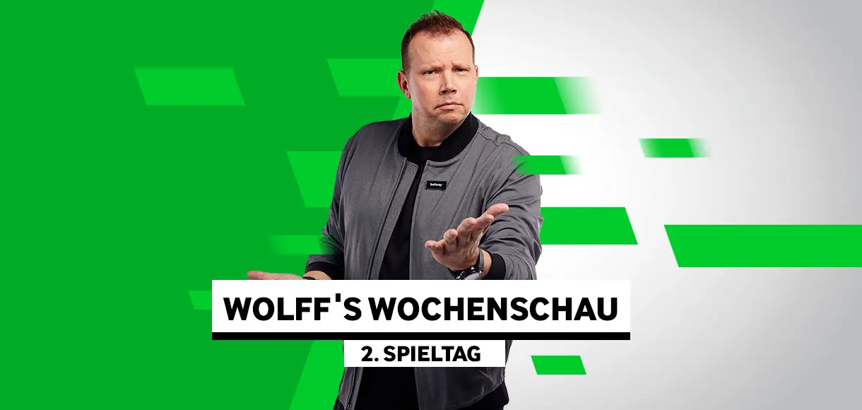 Wolff’s Wochenschau zum 2. Spieltag