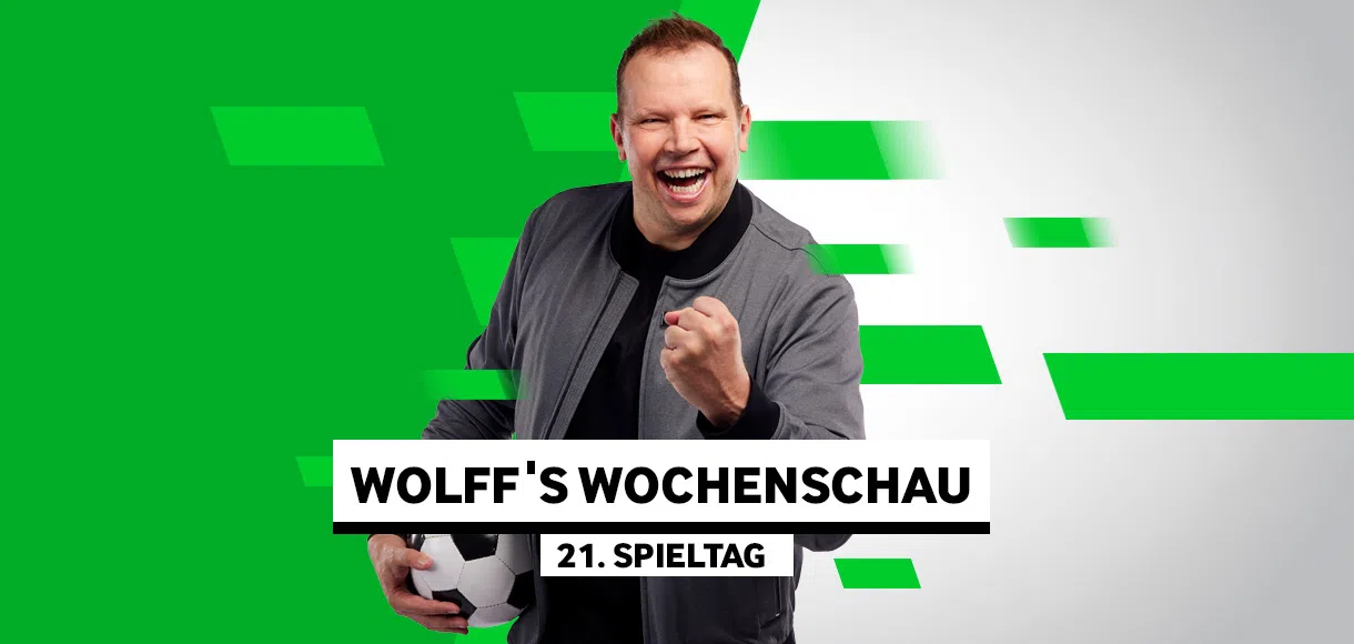 Wolff’s Wochenschau zum 21. Spieltag